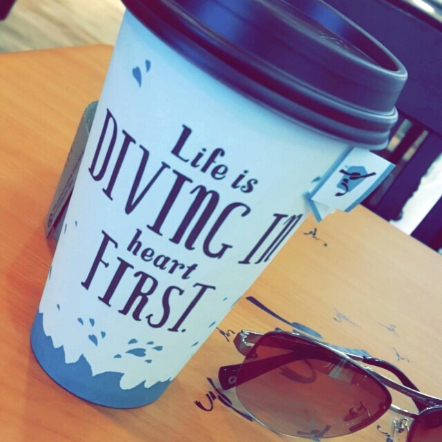 Life is diving in heart first... @ Caribou Coffee - Bahrain